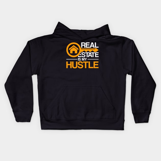 Real Estate Is My Hustle Funny Realtor Kids Hoodie by shirtsyoulike